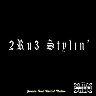 2Ru3 Stylin
