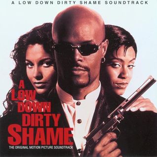A Low Down Dirty Shame (Music From the Motion Picture)