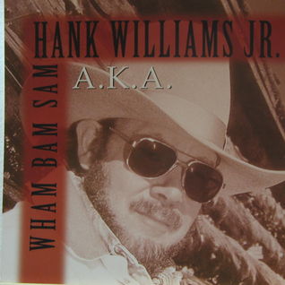A.K.A. Wham Bam Sam
