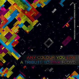 Any Color You Like Album - Iranian Tribute To Pink Floyd