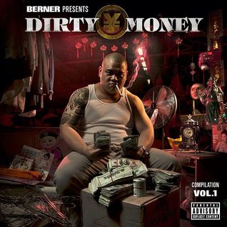 Berner Presents Dirty Money: Compilation Vol. 1