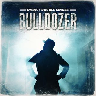 Bulldozer (Single)