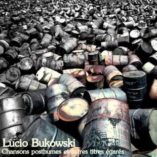 Chansons Posthumes et autres titres égarés