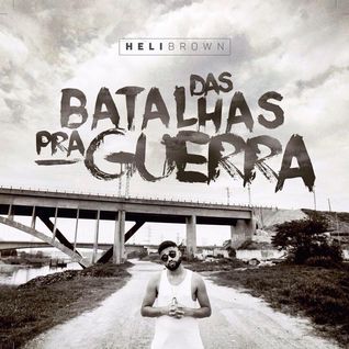 Das Batalhas Pra Guerra