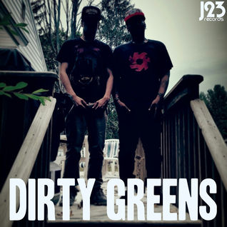 Dirty Greens