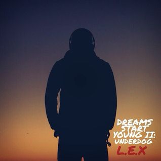 Dreams Start Young II: Underdog