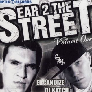 Ear 2 the Streets Vol.1