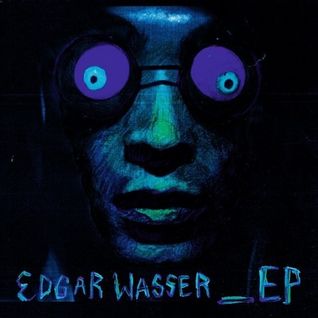 Edgar Wasser_EP