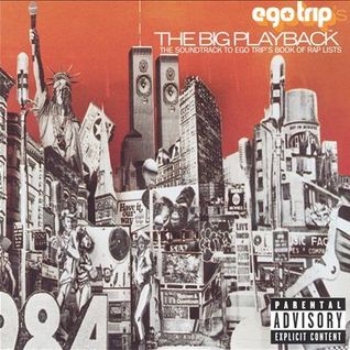 Ego Trip The Big Playback