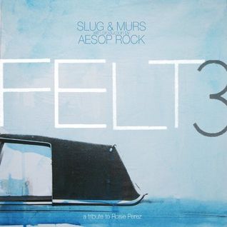 Felt, Vol. 3: A Tribute to Rosie Perez