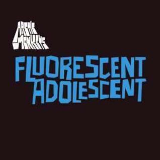 Fluorescent Adolescent [Single]