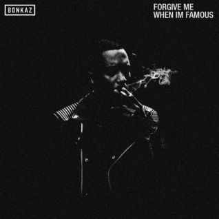 Forgive Me When I'm Famous - EP