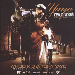 G-Unit Radio Part 11 - Yayo Raw-N-Uncut