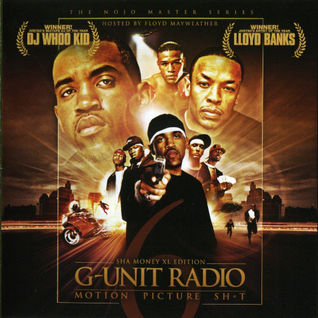 G-Unit Radio Part 6 - Motion Picture Shit
