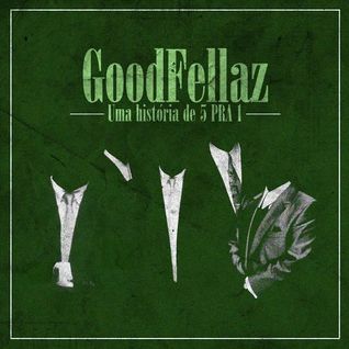 GoodFellaz