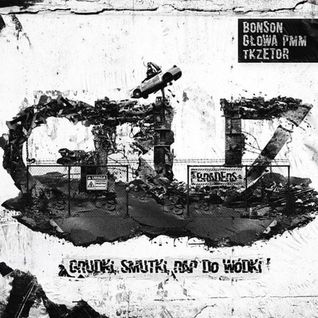 Grudki, smutki, rap do wódki