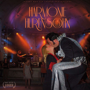HARMONIE HURENSOHN III - Der letzte Lover