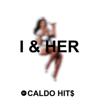 I & Her - Single