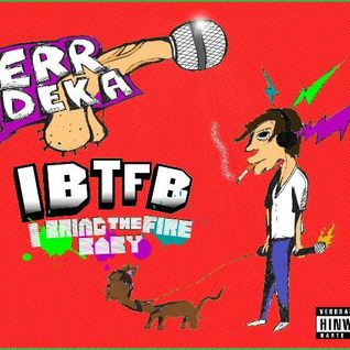 I Bring The Fire Baby