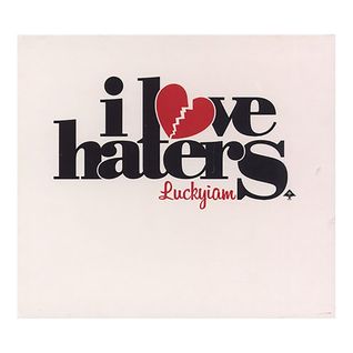 I Love Haters