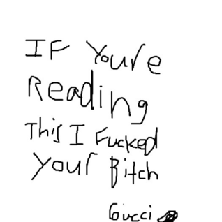 If You're Reading This I Fucked Your Bitch