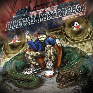Illegal Mixtapes 1 (Réédition 2011)