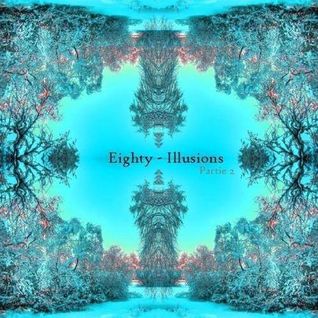 Illusions Partie 2