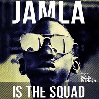 Jamla Is The Squad