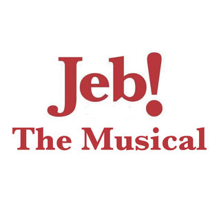 Jeb! The Musical
