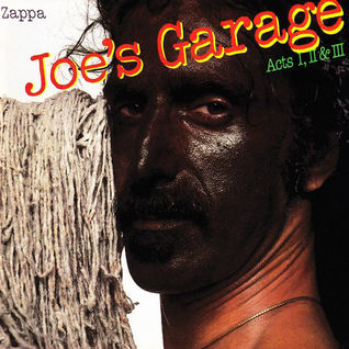 Joe's Garage: Acts I, II & III (Disc 1)