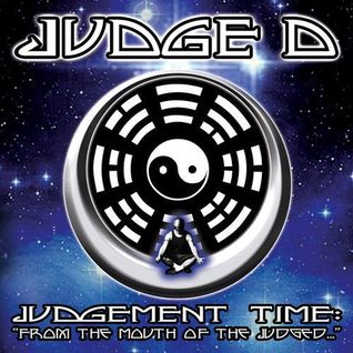 Judgement Time: "From the Mouth of the Judged..."