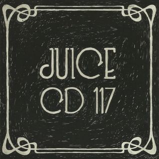 Juice CD #117