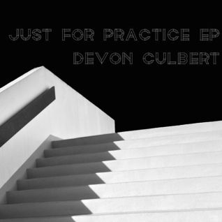 Just For Practice EP