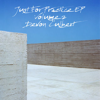 Just For Practice EP Vol. 2
