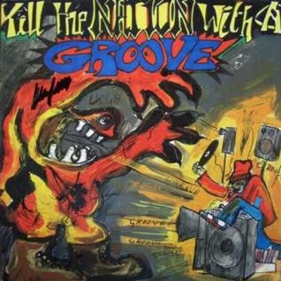 Kill the Nation With A Groove