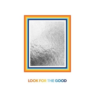 Look For The Good
