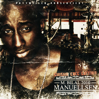 M. Bilal 2010 (Shisha Café Edition)