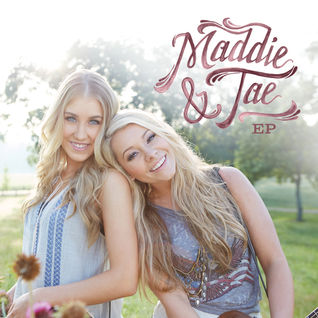 Maddie & Tae EP