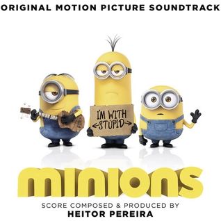 Minions (Original Motion Picture Soundtrack)