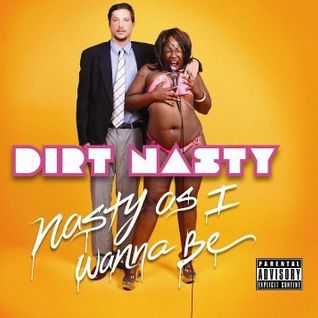 Nasty As I Wanna Be