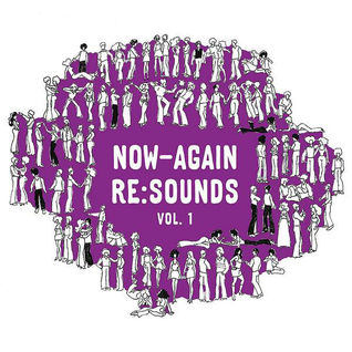 Now-Again Re Sounds Vol. 1