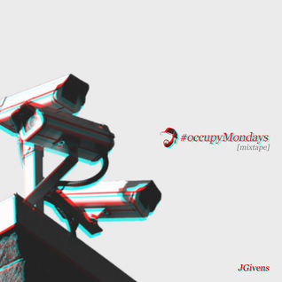 #occupyMondays [mixtape]