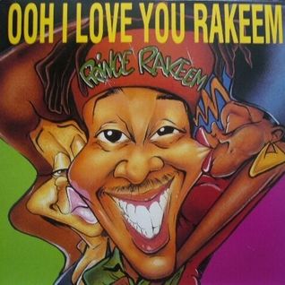 Ooh, I Love You, Rakeem