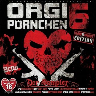 Orgi Pörnchen 6 (Raw & Uncut Edition) Soundtrack