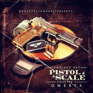 Pistol & A Scale Chapter One: Omerta