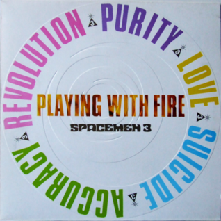 Playing with Fire