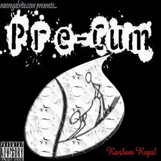 Pre-Cum
