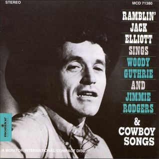 Ramblin' Jack Elliott Sings Songs by Woody Guthrie and Jimmie Rodgers