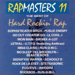 Rapmasters 11: The Best of Hard Rockin' Rap