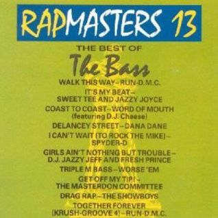Rapmasters 13: The Best of the Bass